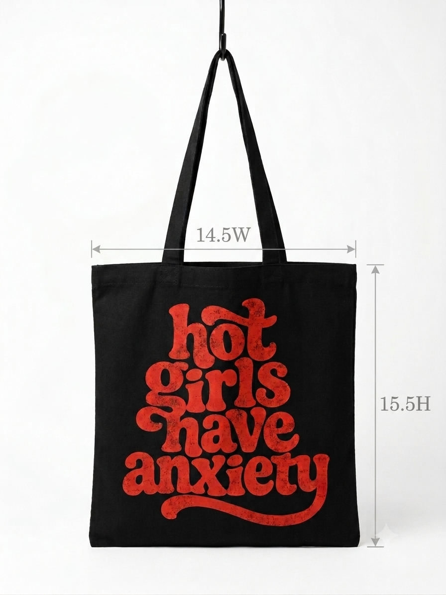 Hot Girls Have Anxiety Cotton Tote Bag | Funny Aesthetic Canvas Shopping Bag