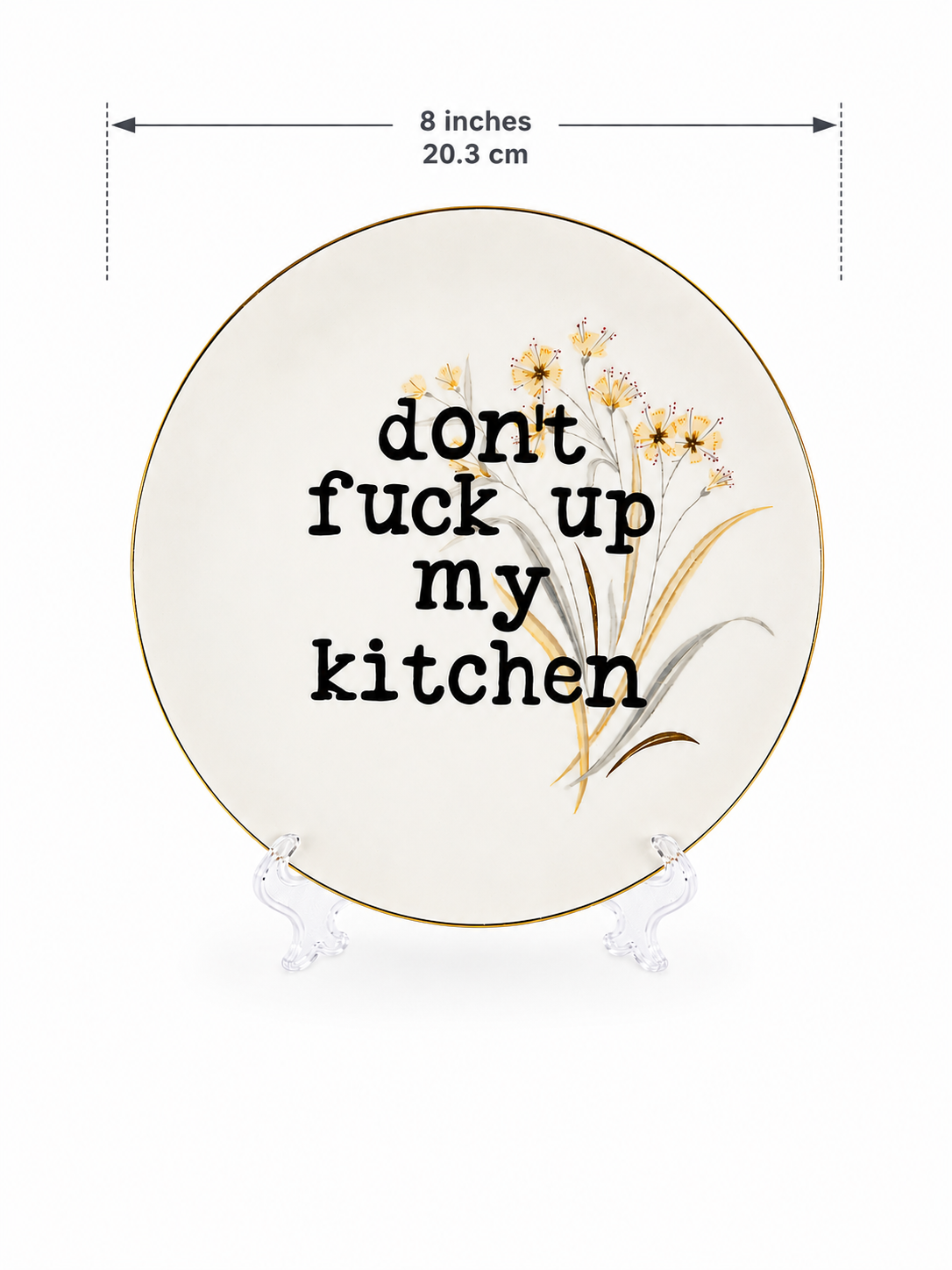 Upcycled & Unfiltered: "Don't Fuck Up My Kitchen" 8" Vintage Plate - Hilarious Housewarming & Host Gift
